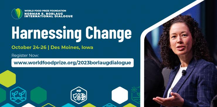 World Food Prize Borlaug Dialogue October 2023
